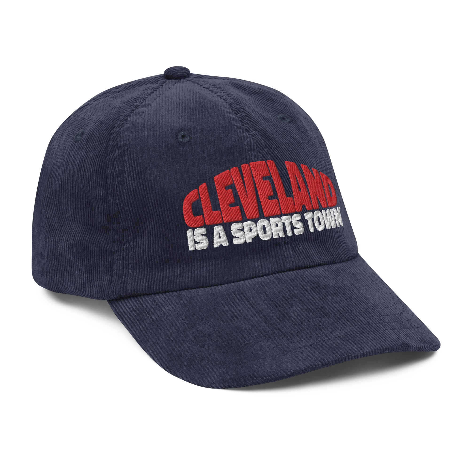 Cleveland is a Sports Town Throwback Hat - Baseball